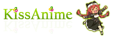 Kissanime : - Watch anime online anywhere